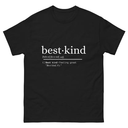 Best Kind Classic T-Shirt