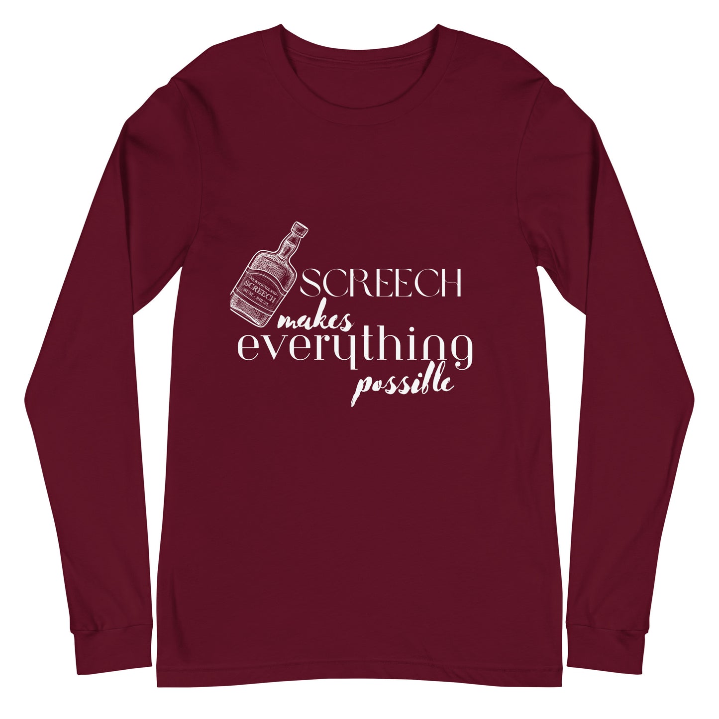 Screech Makes Everything Possible Long Sleeve