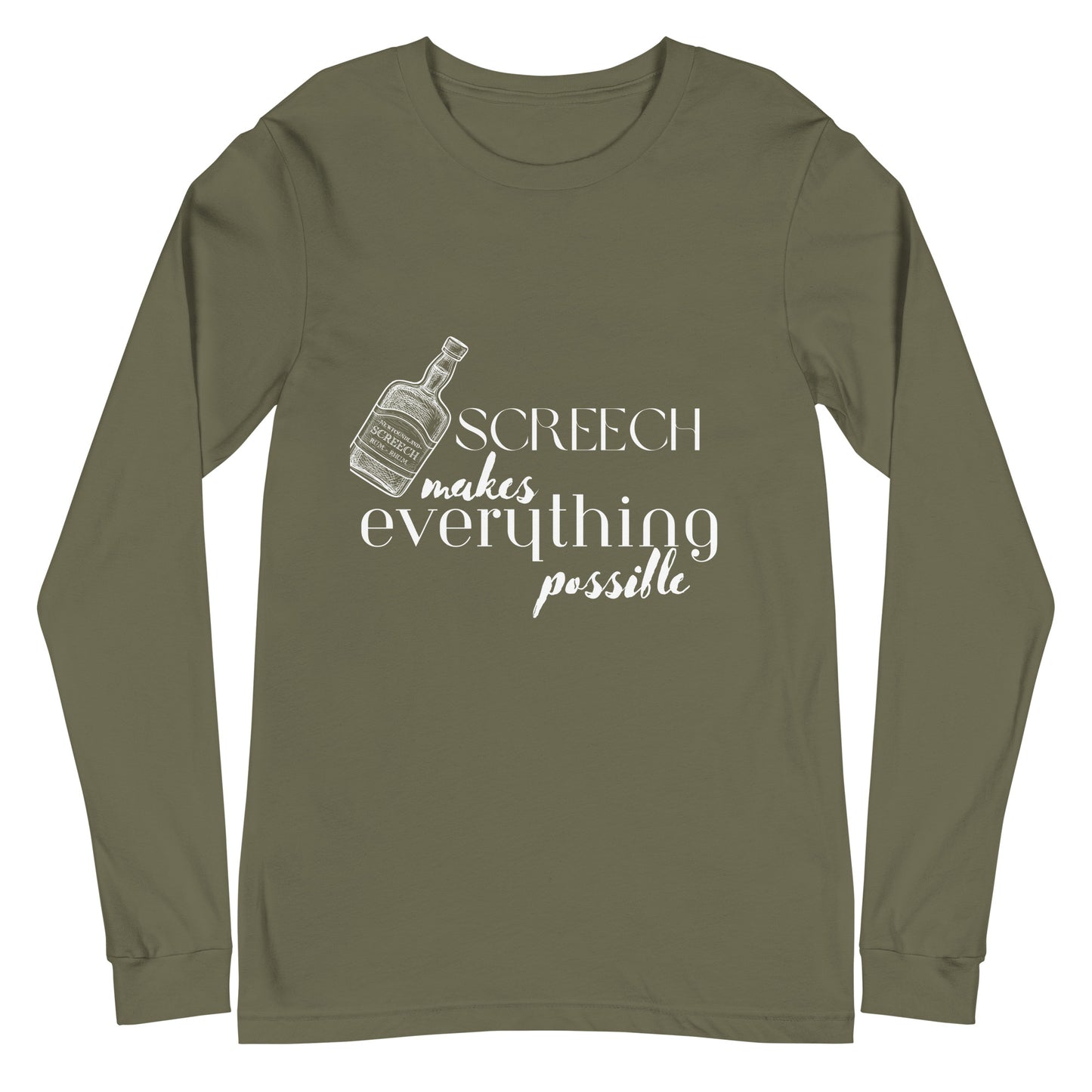 Screech Makes Everything Possible Long Sleeve