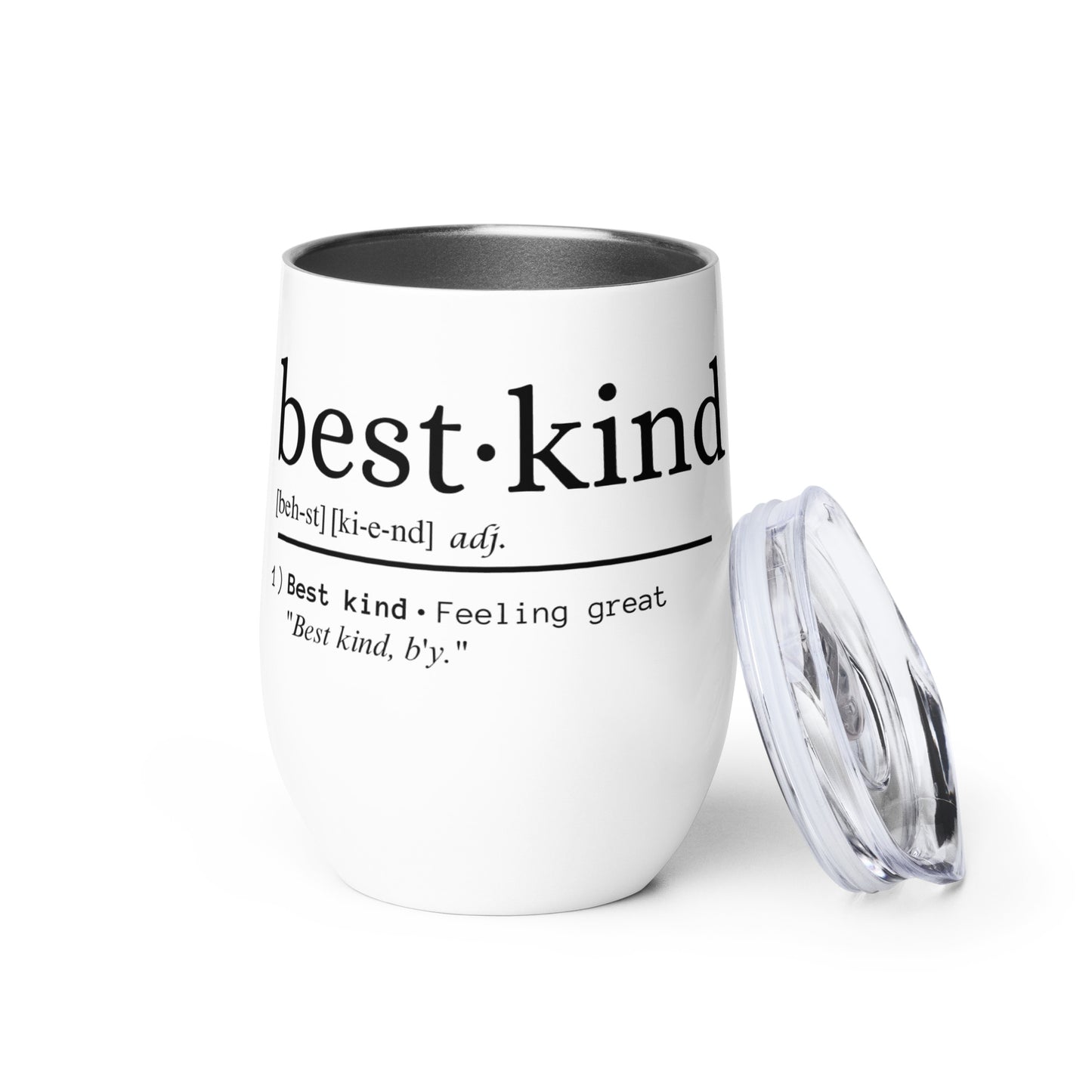 Best Kind Wine tumbler