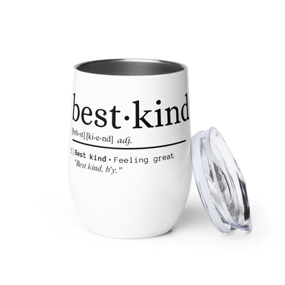 Best Kind Wine tumbler