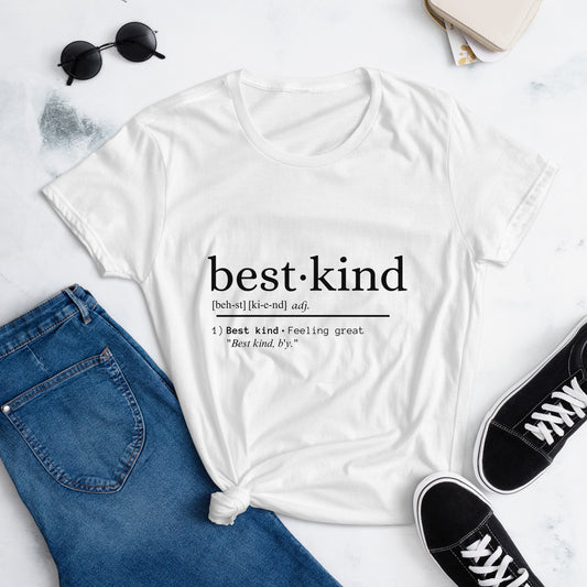 Best Kind Classic Women's T-Shirt